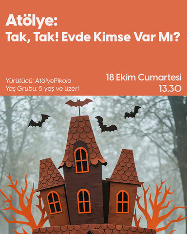 Atölye: Tak, Tak! Evde Kimse Var Mı?