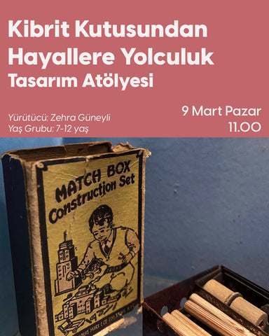 Kibrit Kutusundan Hayallere Yolculuk Tasarım Atölyesi